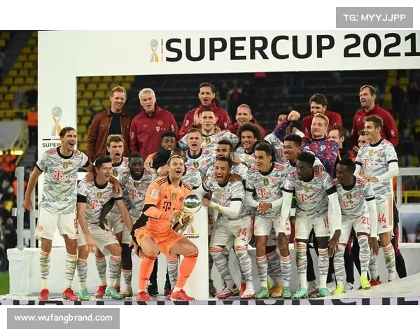 拜仁逆转战胜多特获德国超级杯 跨越挑战再度展现强大实力